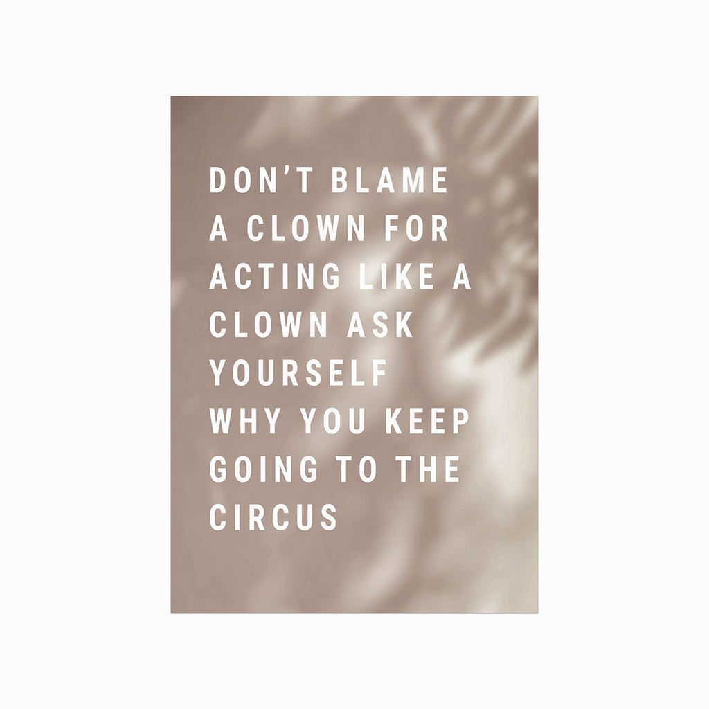 Don't Blame a Clown art poster