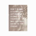 Don't Blame a Clown art poster