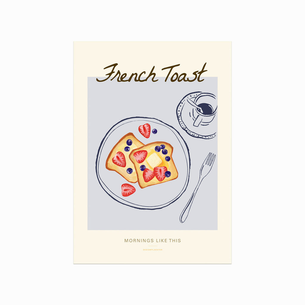 French Toast (Mornings Like This) art poster